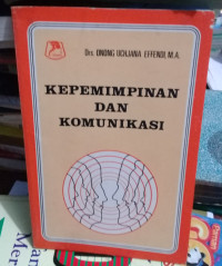 Kepemimpinan dan Komunikasi
