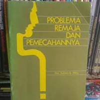 Problema Remaja dan Pemecahannya