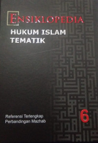 Image of ENSIKLOPEDIA HUKUM ISLAM TEMATIK JILID 6