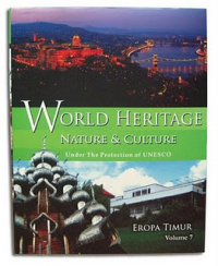 World Heritage Nature & Culture ; Eropa Timur Volume 7
